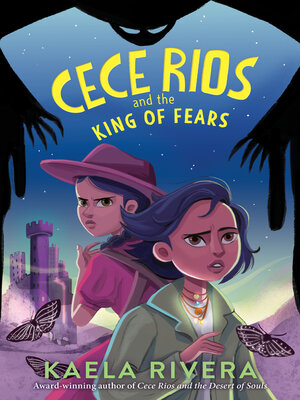 cover image of Cece Rios and the King of Fears